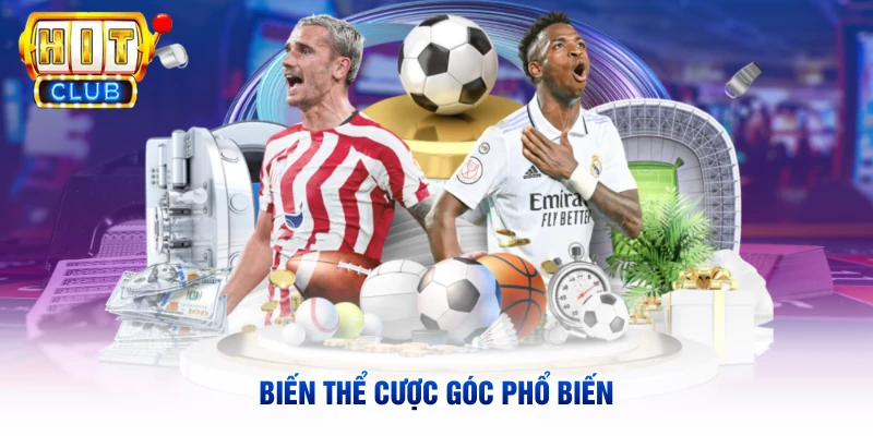 Biến thể cược góc phổ biến